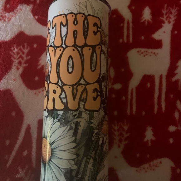 Have the day you deserve Tumbler - Picture 2 of 5